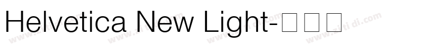 Helvetica New Light字体转换 Helvetica New Light字体转换